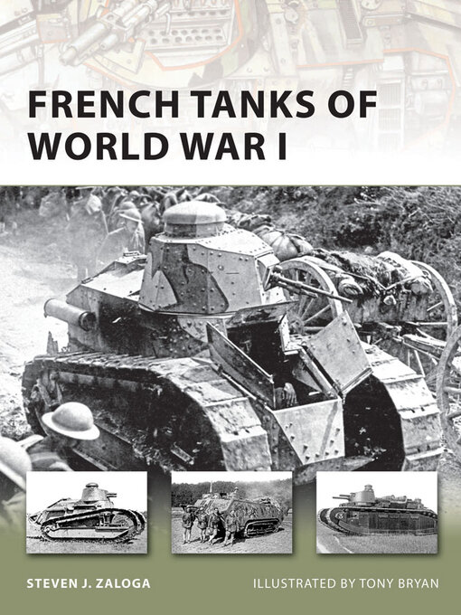 Title details for French Tanks of World War I by Steven J. Zaloga - Available
